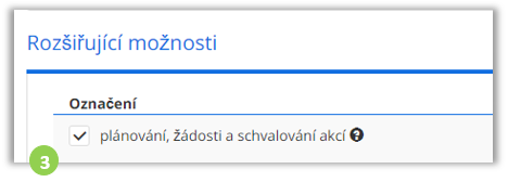 *Obr. 2: Zaškrtnutí možnosti pro plánování, žádosti a schvalování akcí*